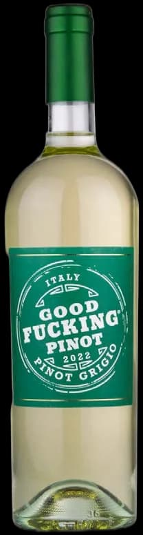 Good Fucking Pinot Grigio